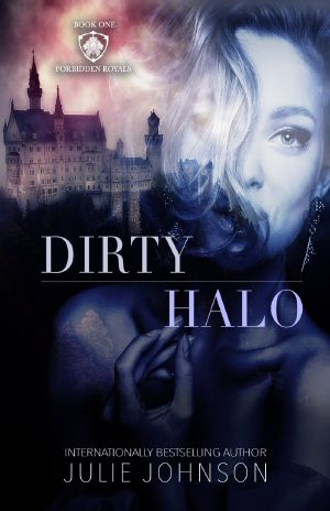 [The Forbidden Royals Trilogy 01] • Dirty Halo